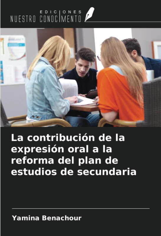 La contribución de la expresión oral a la reforma del plan de estudios de secundaria