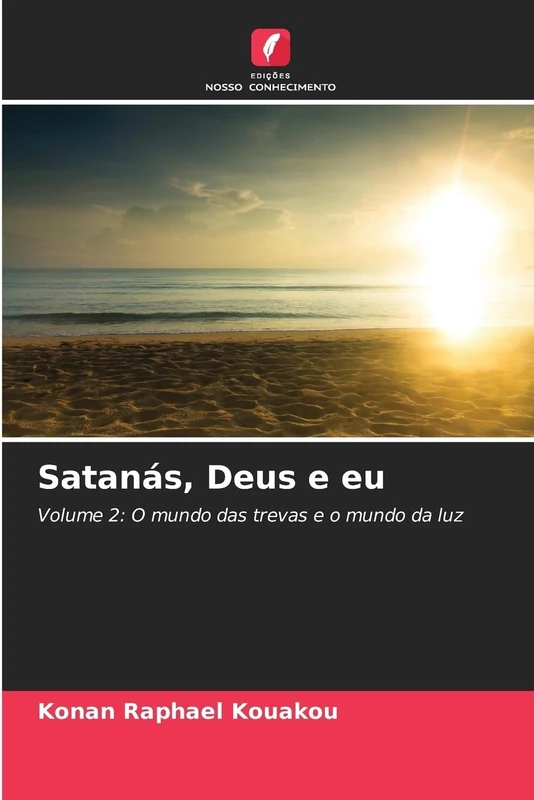 Satanás, Deus e eu: Volume 2: O mundo das trevas e o mundo da luz - Image 1