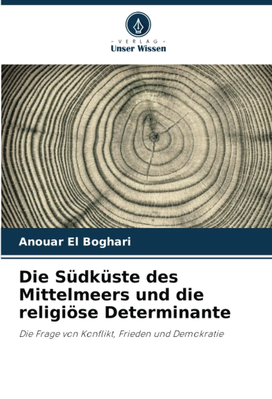 Die Südküste des Mittelmeers und die religiöse Determinante: Die Frage von Konflikt, Frieden und Demokratie - Image 1