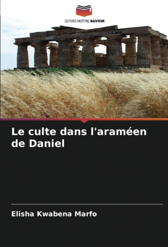 Le culte dans l'araméen de Daniel