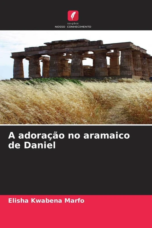 A adoração no aramaico de Daniel