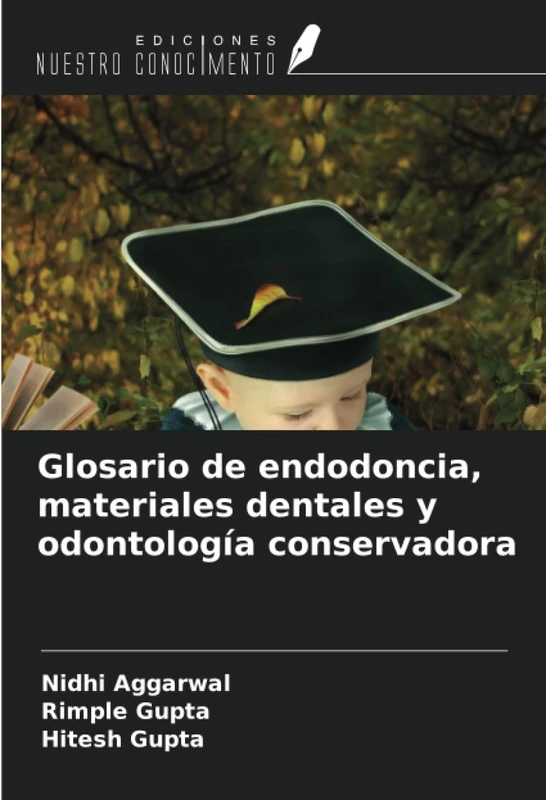 Glosario de endodoncia, materiales dentales y odontología conservadora
