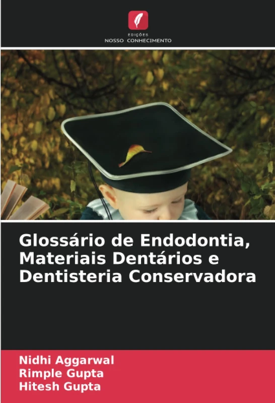 Glossário de Endodontia, Materiais Dentários e Dentisteria Conservadora