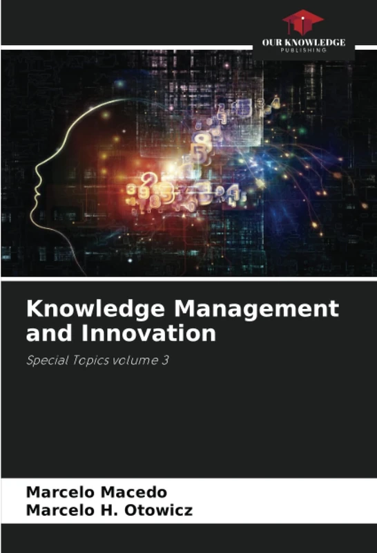 Knowledge Management and Innovation: Special Topics volume 3