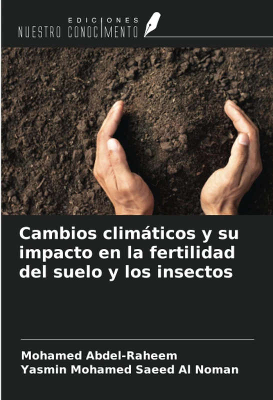 Cambios climáticos y su impacto en la fertilidad del suelo y los insectos