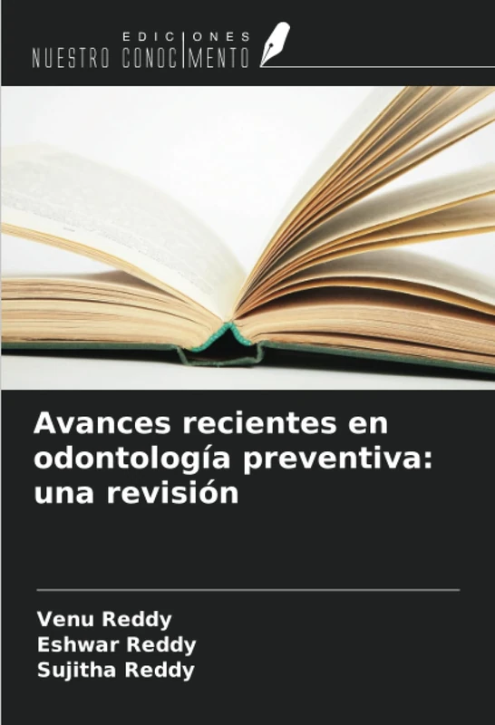 Avances recientes en odontología preventiva: una revisión