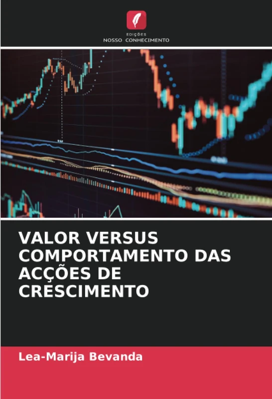 VALOR VERSUS COMPORTAMENTO DAS ACÇÕES DE CRESCIMENTO