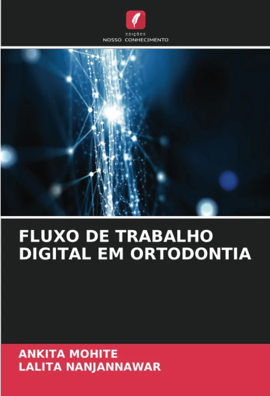 FLUXO DE TRABALHO DIGITAL EM ORTODONTIA