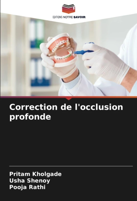 Correction de l'occlusion profonde