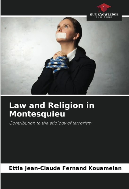 Law and Religion in Montesquieu: Contribution to the etiology of terrorism