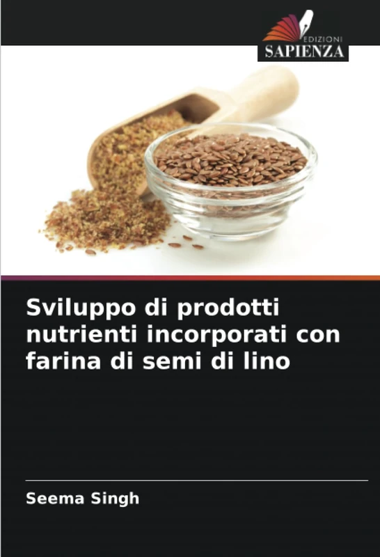 Sviluppo di prodotti nutrienti incorporati con farina di semi di lino