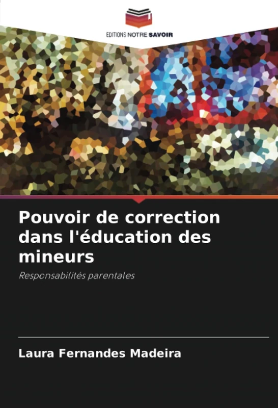 Pouvoir de correction dans l'éducation des mineurs: Responsabilités parentales