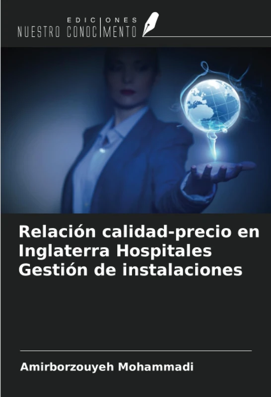 Relación calidad-precio en Inglaterra Hospitales Gestión de instalaciones