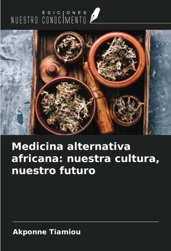 Medicina alternativa africana: nuestra cultura, nuestro futuro