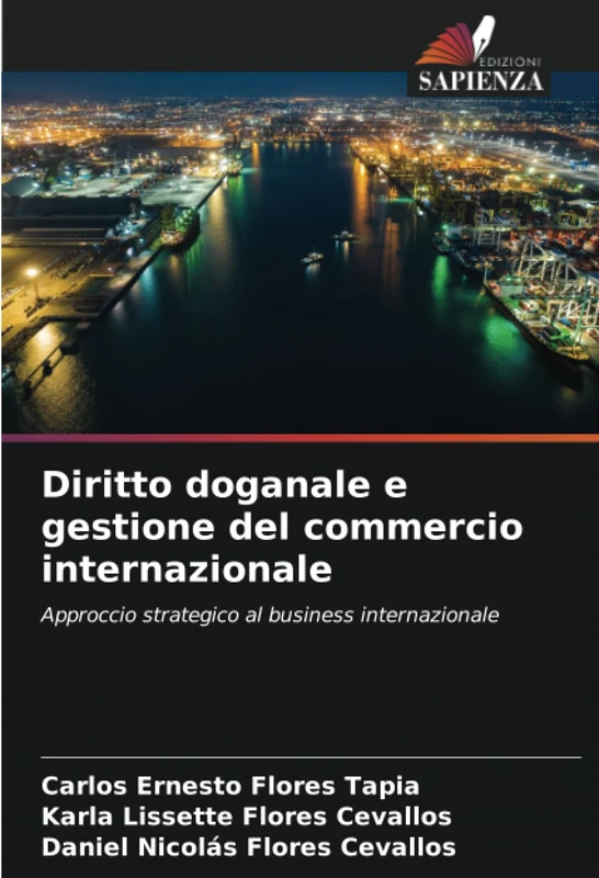 Diritto doganale e gestione del commercio internazionale: Approccio strategico al business internazionale
