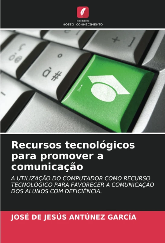 Recursos tecnológicos para promover a comunicação: A UTILIZAÇÃO DO COMPUTADOR COMO RECURSO TECNOLÓGICO PARA FAVORECER A COMUNICAÇÃO DOS ALUNOS COM DEFICIÊNCIA. - Image 1