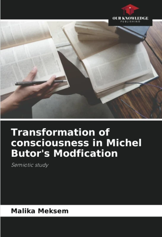 Transformation of consciousness in Michel Butor's Modfication: Semiotic study - Image 1