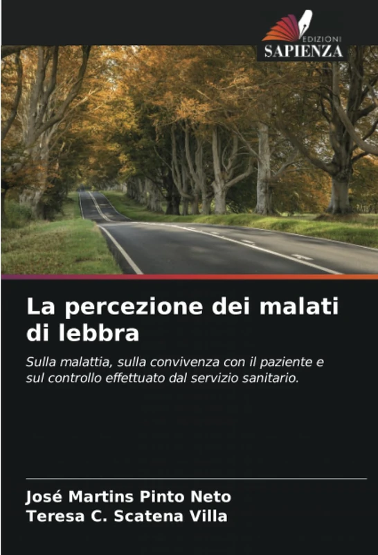 La percezione dei malati di lebbra: Sulla malattia, sulla convivenza con il paziente e sul controllo effettuato dal servizio sanitario.