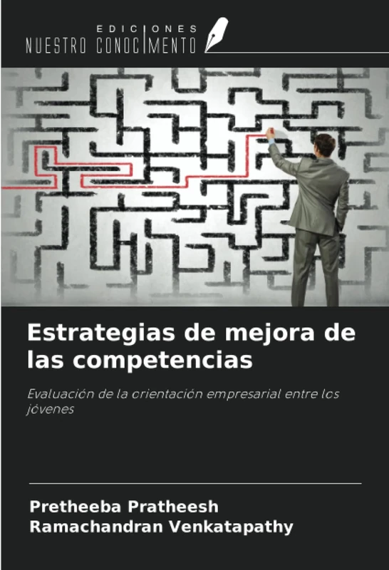 Estrategias de mejora de las competencias: Evaluación de la orientación empresarial entre los jóvenes