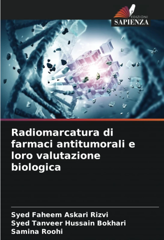 Radiomarcatura di farmaci antitumorali e loro valutazione biologica