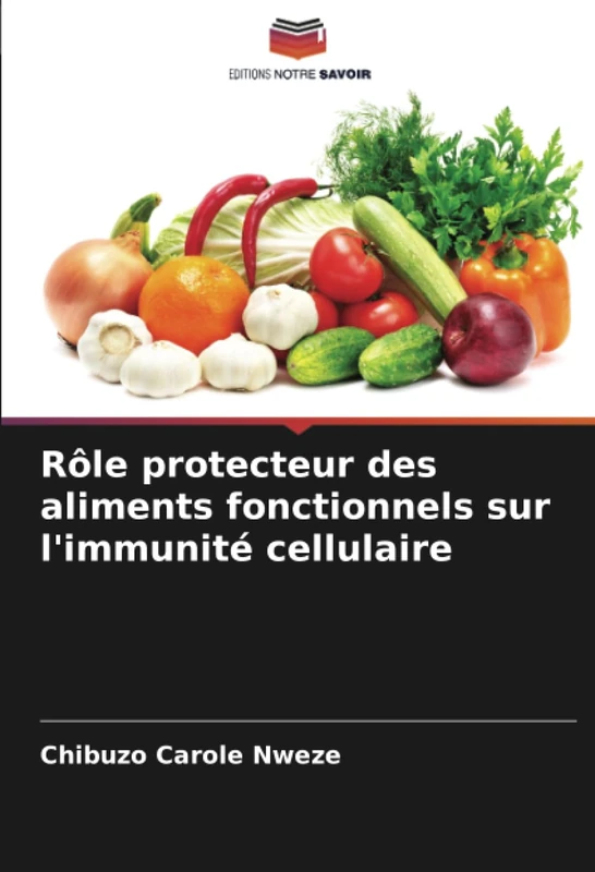 Rôle protecteur des aliments fonctionnels sur l'immunité cellulaire