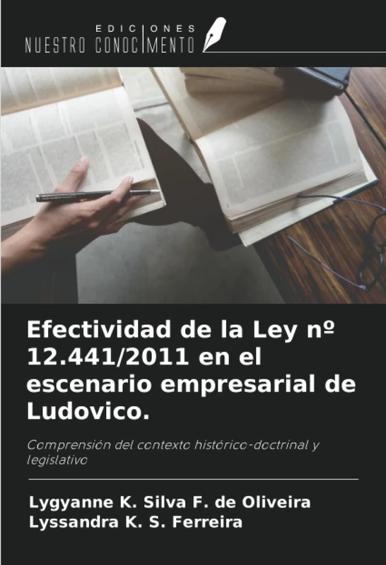Efectividad de la Ley nº 12.441/2011 en el escenario empresarial de Ludovico.: Comprensión del contexto histórico-doctrinal y legislativo