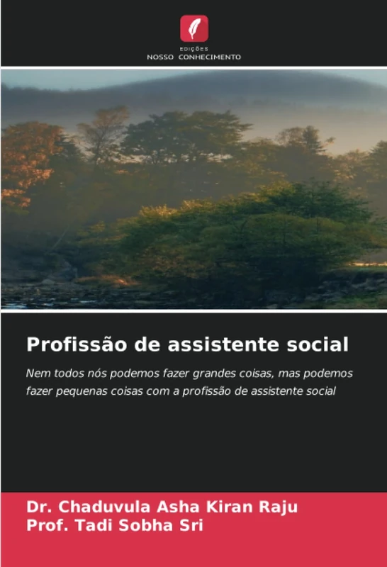 Profissão de assistente social: Nem todos nós podemos fazer grandes coisas, mas podemos fazer pequenas coisas com a profissão de assistente social