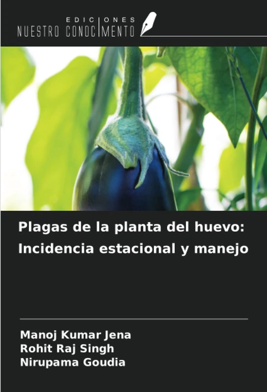 Plagas de la planta del huevo: Incidencia estacional y manejo