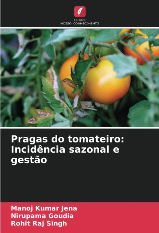Pragas do tomateiro: Incidência sazonal e gestão