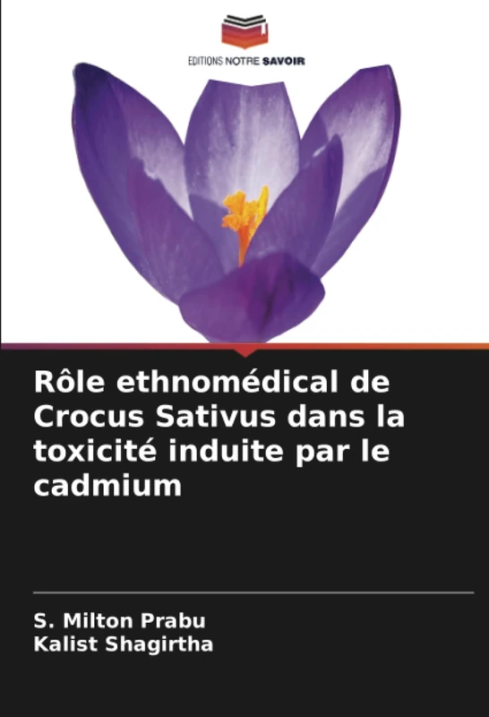 Rôle ethnomédical de Crocus Sativus dans la toxicité induite par le cadmium