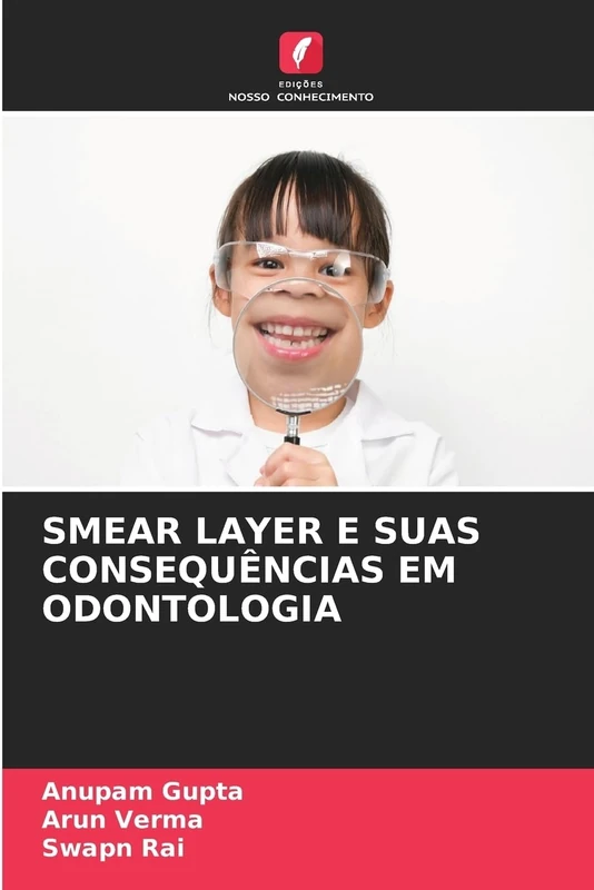 Smear Layer E Suas Consequências Em Odontologia - Image 1