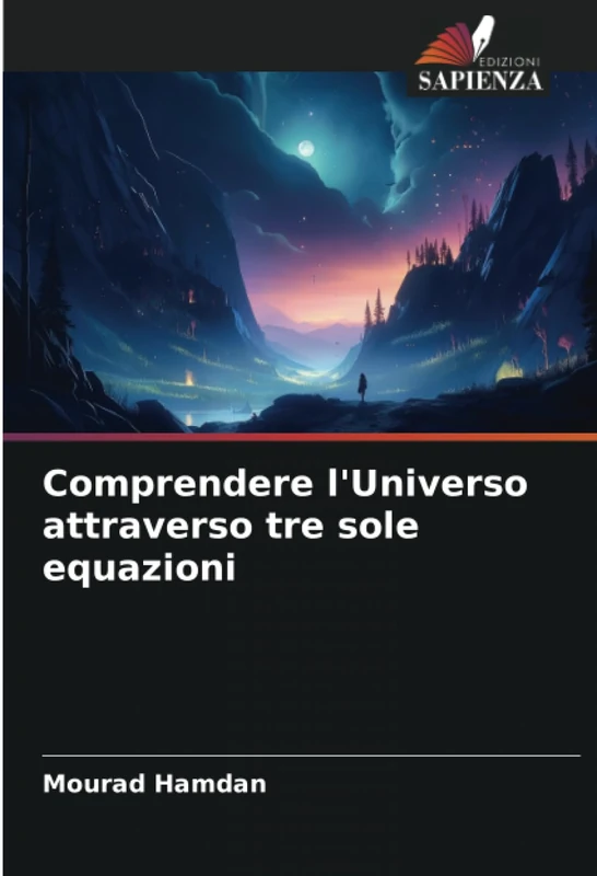 Comprendere l'Universo attraverso tre sole equazioni