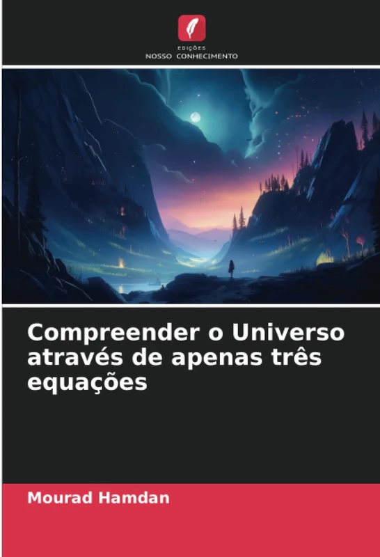 Compreender o Universo através de apenas três equações