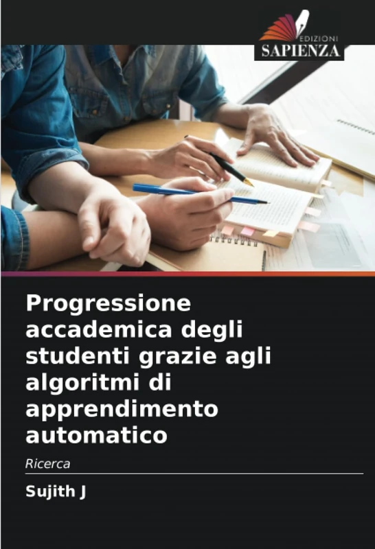 Progressione accademica degli studenti grazie agli algoritmi di apprendimento automatico: Ricerca