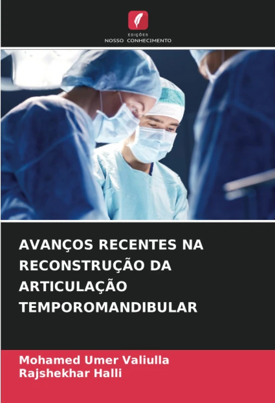 AVANÇOS RECENTES NA RECONSTRUÇÃO DA ARTICULAÇÃO TEMPOROMANDIBULAR