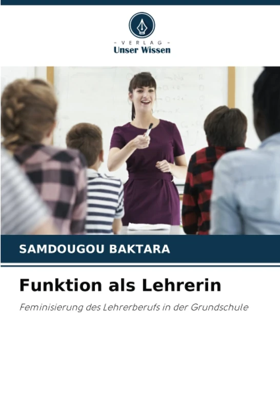 Funktion als Lehrerin: Feminisierung des Lehrerberufs in der Grundschule - Image 1