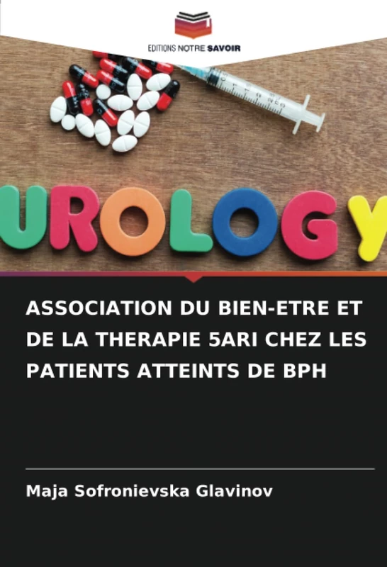 ASSOCIATION DU BIEN-ETRE ET DE LA THERAPIE 5ARI CHEZ LES PATIENTS ATTEINTS DE BPH
