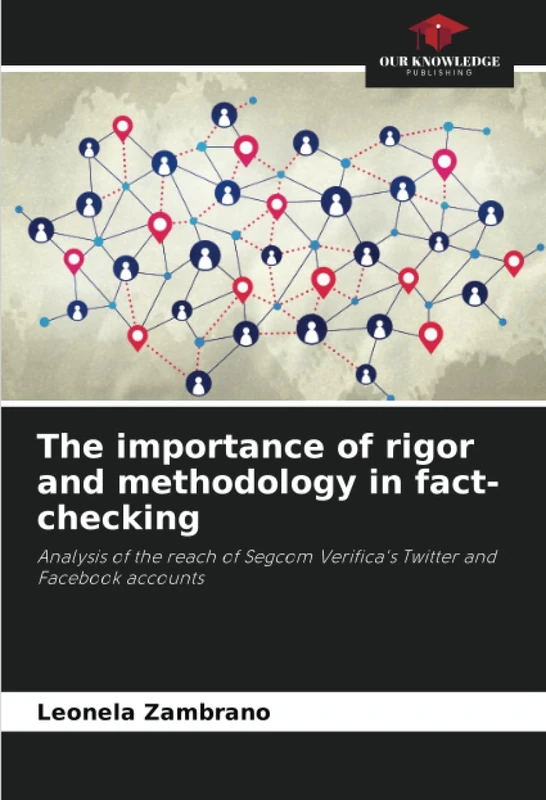 The importance of rigor and methodology in fact-checking: Analysis of the reach of Segcom Verifica's Twitter and Facebook accounts - Image 1