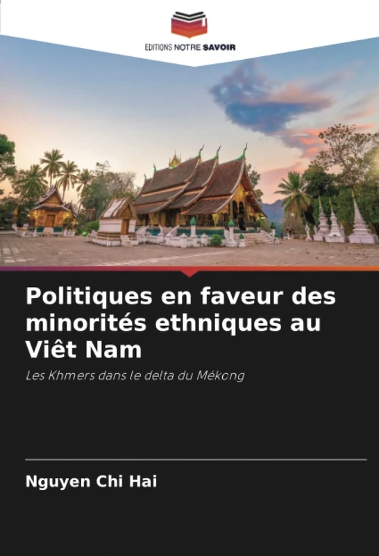 Politiques en faveur des minorités ethniques au Viêt Nam: Les Khmers dans le delta du Mékong