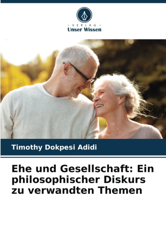 Ehe und Gesellschaft: Ein philosophischer Diskurs zu verwandten Themen