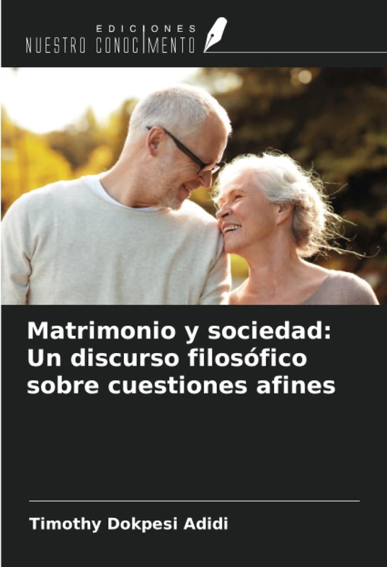 Matrimonio y sociedad: Un discurso filosófico sobre cuestiones afines
