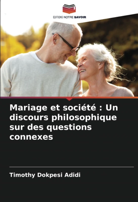 Mariage et société : Un discours philosophique sur des questions connexes