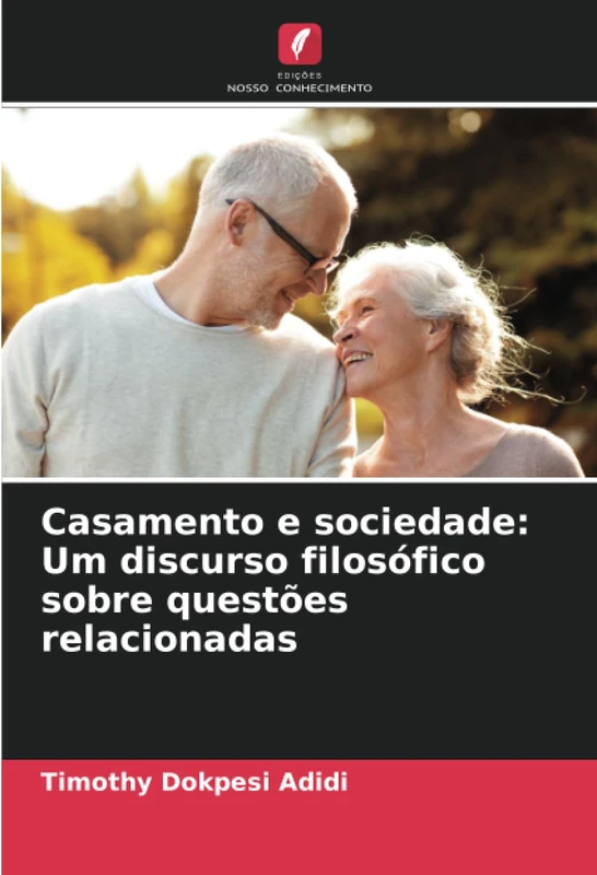 Casamento e sociedade: Um discurso filosófico sobre questões relacionadas