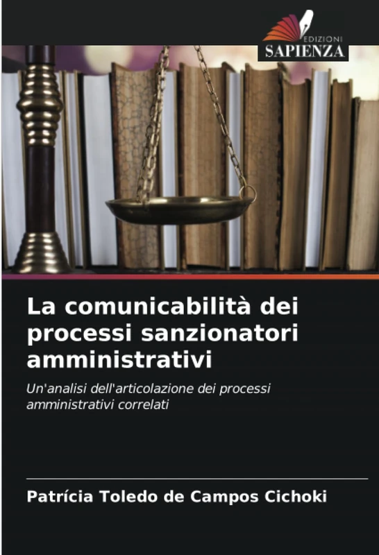La comunicabilità dei processi sanzionatori amministrativi: Un'analisi dell'articolazione dei processi amministrativi correlati