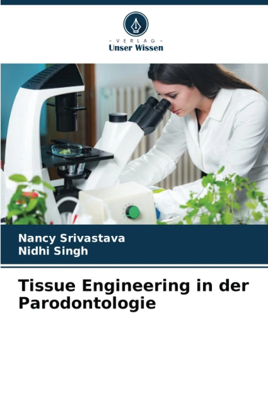 Tissue Engineering in der Parodontologie