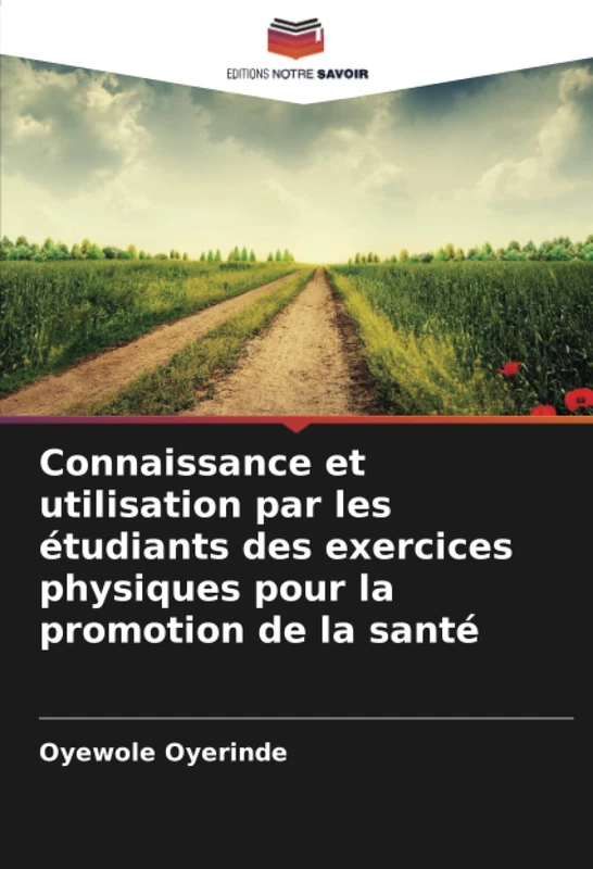 Connaissance et utilisation par les étudiants des exercices physiques pour la promotion de la santé