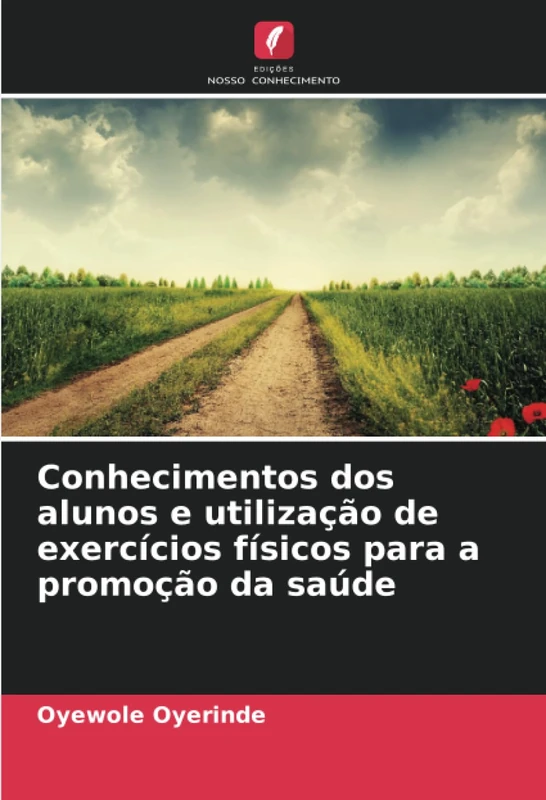 Conhecimentos dos alunos e utilização de exercícios físicos para a promoção da saúde