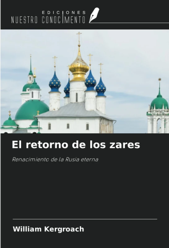 El retorno de los zares: Renacimiento de la Rusia eterna - Image 1