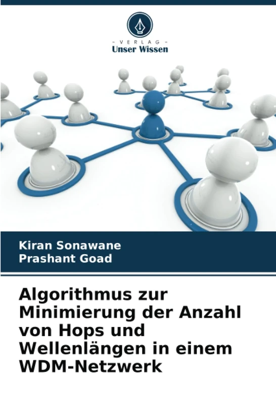 Algorithmus zur Minimierung der Anzahl von Hops und Wellenlängen in einem WDM-Netzwerk - Image 1
