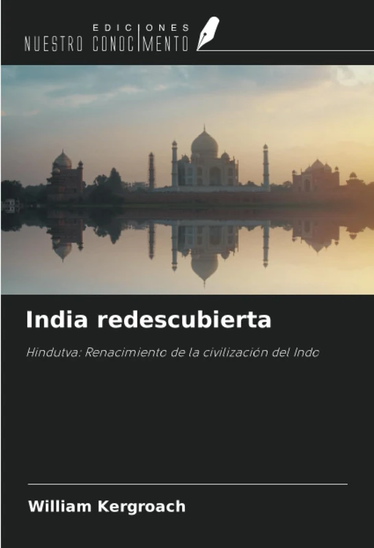 India redescubierta: Hindutva: Renacimiento de la civilización del Indo